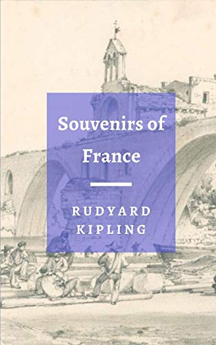Souvenirs of France (Very Short Classics, Band 4) von Independently published